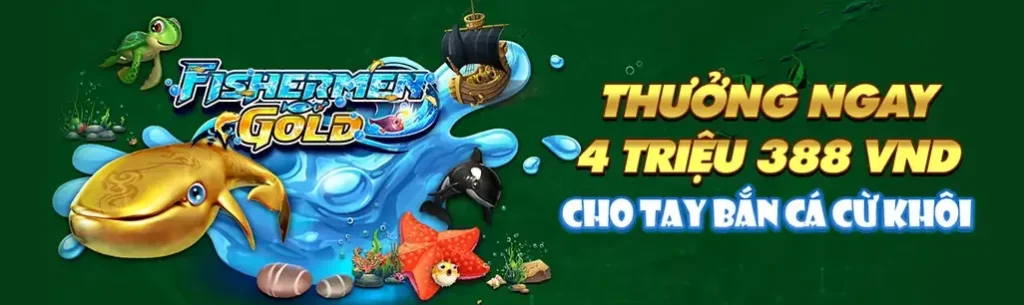 Banner Thưởng ngay 4 triệu cho tay cá cừ khôi