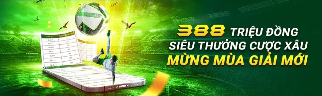 Banner 388 triệu đồng siêu thưởng cược xâu (xiên) cùng 5 nhà cái hàng đầu châu âu