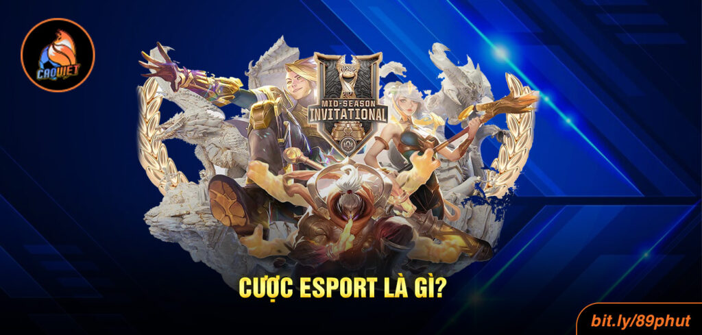Cược Esport là gì?