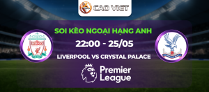 soi kèo Liverpool đấu với Crystal Palace
