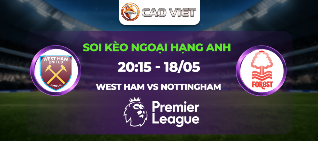 soi kèo trận West Ham đấu với nottm forest